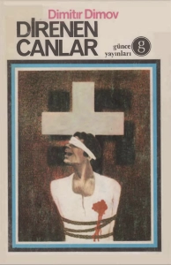 Dimitır Dimov "Direnen Canlar" PDF