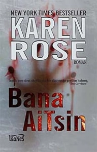 Karen Rose "Baltimore Serisi 1-Bana Aitsin" PDF