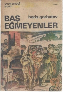 Boris Gorbatov "Baş Eğmeyenler" PDF