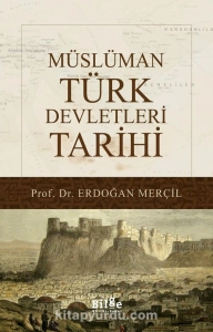 Erdoğan Merçil - "Müslüman Türk Devletleri Tarihi" PDF