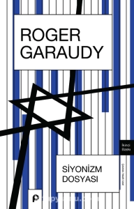 Roger Garaudy - "Siyonizm Dosyası" PDF