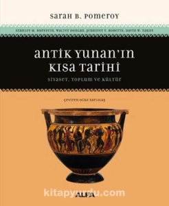 Sarah B. Pomeroy - "Antik Yunan’ın Kısa Tarihi Siyaset, Toplum ve Kültür" PDF
