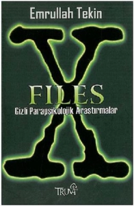 Emrullah Tekin - "X-Files Gizli Parapsikolojik Araştırmalar" PDF