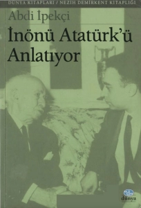 Abdi İpekçi - "İnönü Atatürk'ü Anlatıyor" PDF