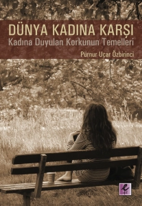 Pürnur Uçar Özbirinci "Dünya Kadına Karşı" PDF