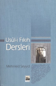 Mehmed Seyyid - "Usûl-i Fıkıh Dersleri" PDF
