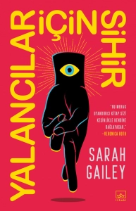 Sarah Gailey - Yalancılar İçin Sihir - Sesli Kitap Dinle