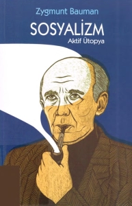 Zygmunt Bauman "Sosyalizm-Aktif Ütopya" PDF
