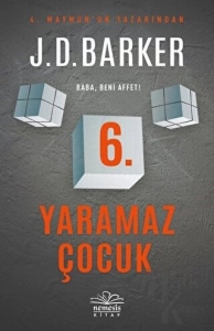 Yazar: J. D. Barker "6. Yaramaz Çocuk" PDF