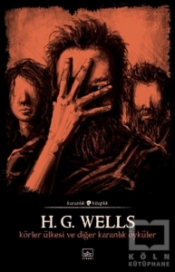 H.G. Wells - Körler Ülkesi - Sesli Kitap Dinle