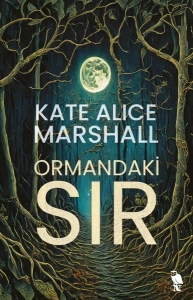 Kate Alice Marshall "Ormandaki Sır" PDF