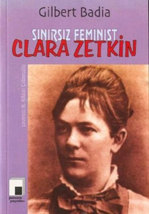 Gilbert Badia - "Sınırsız Feminist Clara Zetkin" PDF