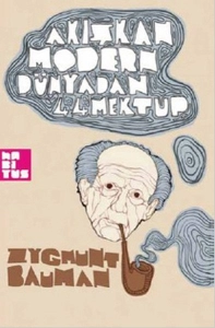 Zygmunt Bauman - "Akışkan Modern Dünyadan 44 Mektup" PDF