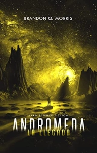 Brandon Q. Morris "Andrómeda. La llegada" PDF