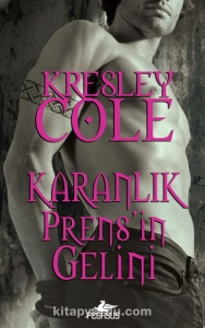 Kresley Cole "Karanlıktan Sonra Ölümsüzler Serisi - 7.Karanlık Prens’in Gelini" PDF