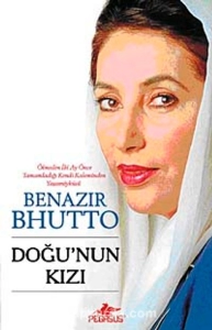 Benazir Bhutto - "Doğu'nun Kızı" PDF