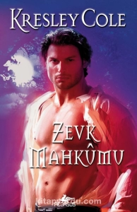 Kresley Cole "Karanlıktan Sonra Ölümsüzler Serisi - 4.Zevk Mahkumu" PDF