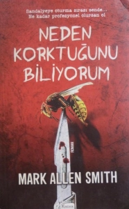 Mark Allen Smith - "Neden Korktuğunu Biliyorum" PDF