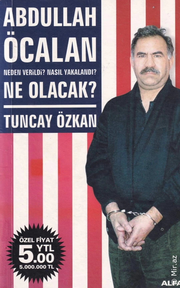 Tuncay Özkan - "Abdullah Öcalan Ne Olacak?/Neden Verildi? Nasıl Yakalandı?" PDF