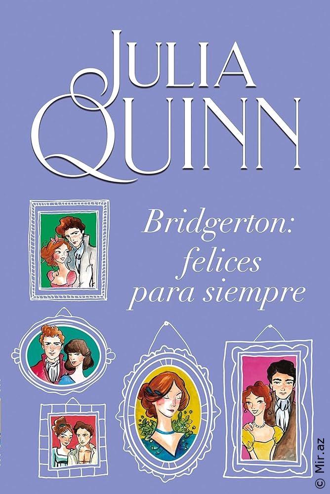 Julia Quinn "Bridgerton: felices para siempre" PDF
