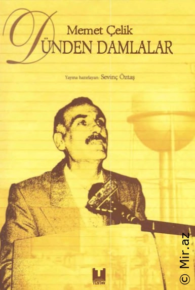 Mehmet Çelik - "Dünden Damlalar" PDF