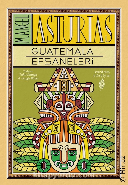 Miguel Angel Asturias "Guatemala Efsaneleri" PDF