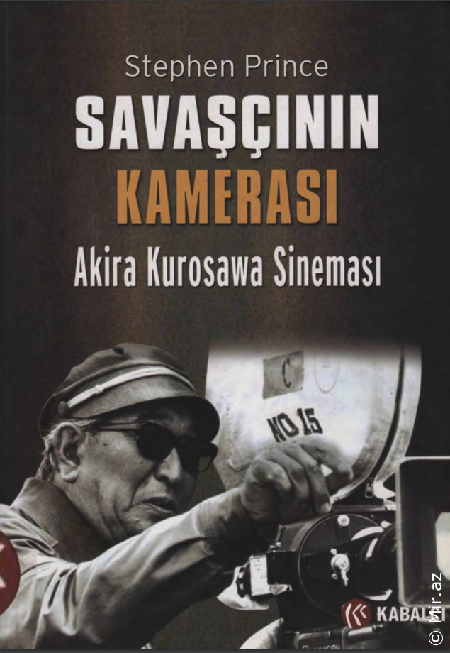 Stephen Prince "Savaşçının Kamerası Akira Kurosawa Sineması" PDF