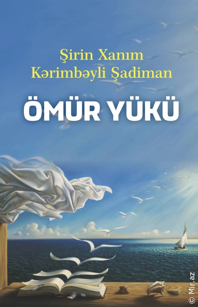Şirin Xanım Kərimbəyli Şadiman "Ömür Yükü" PDF