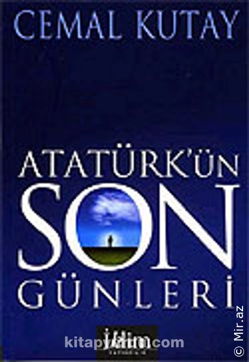 Cemal Kutay - "Atatürk'ün Son Günleri" PDF