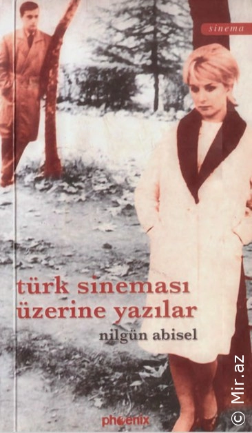 Nilgün Abisel - "Türk Sineması Üzerine Yazılar" PDF