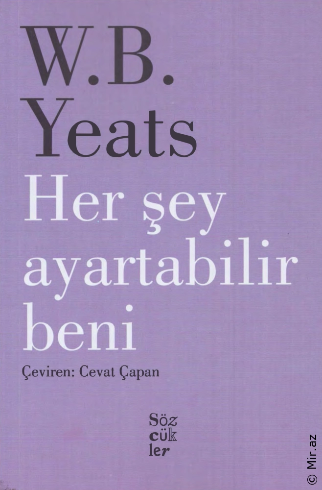 William Butler Yeats  "Hər Şey Yoldan Çıxara Bilər Məni" PDF
