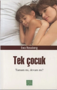 Ewa Rossberg - "Tek Çocuk Tamam mı, Devam mı?" PDF