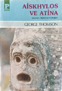 George Thompson - "Aiskhylos ve Atina" PDF
