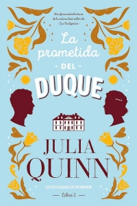 Julia Quinn "La prometida del duque" PDF