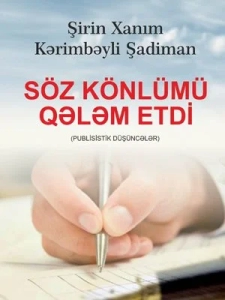 Şirin Xanım Kərimbəyli Şadiman "Söz Könlümü Qələm Etdi" PDF