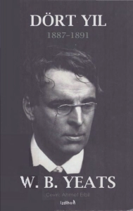 W.B. Yeats "Dört Yıl: 1887-1891" PDF