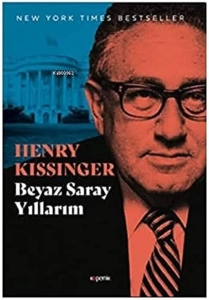 Henry Kissinger - "Beyaz Saray Yıllarım Cilt:3" PDF