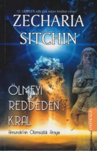 Zecharia Sitchin "Ölmeyi Reddeden Kral" PDF