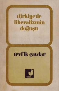 Tevfik Çavdar - "Türkiyede Liberalizmin Doğuşu" PDF