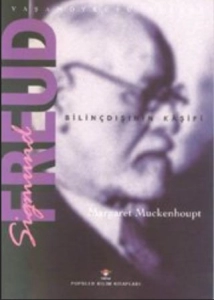 Margaret Muckenhoupt - "Sigmund Freud Bilinçdışının Kaşifi" PDF