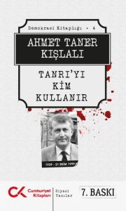 Ahmet Taner Kışlalı - "Tanrı'yı Kim Kullanır" PDF