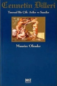 Maurice Olender "Cennetin Dilleri  (Tanrısal Bir Çift: Ariler ve Samiler)" PDF