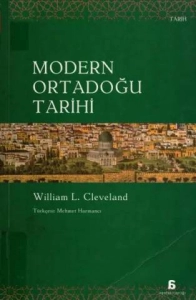 William L. Cleveland - "Modern Ortadoğu Tarihi" PDF
