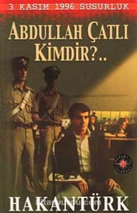 Hakan Türk - "Abdullah Çatlı Kimdir?" PDF
