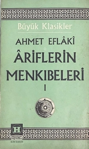 Ahmet Eflaki - "Âriflerin Menkıbeleri 1" PDF