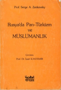 Serge A. Zenkovsky - "Rusya'da Pan-Türkizm ve Müslümanlık" PDF