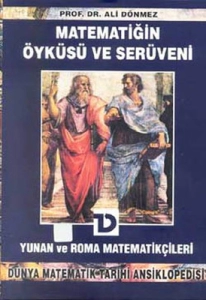 Ali Dönmez "Matematiğin Öyküsü ve Serüveni - Yunan ve Roma Matematikçileri" PDF