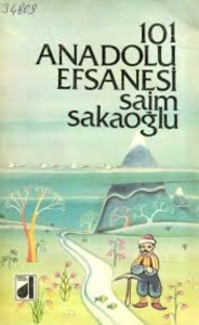 Saim Sakaoğlu "101 Anadolu Efsanesi" PDF