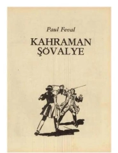 Paul Feval "Kahraman Şövalye" PDF