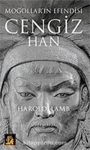 Harold Albert Lamb - "Cengiz Han Moğolların Efendisi" PDF
